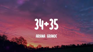 3435  Ariana Grande Lyrics Thirtyfour thirtyfive [upl. by Noelyn]