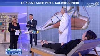 Il mio medico  Le nuove cure per il dolore ai piedi [upl. by Poppas]