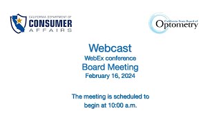 California State Board of Optometry Meeting  February 16 2024 [upl. by Tram]