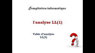 Grammaire non contextuelleTable danalyse LL1 [upl. by Lolanthe]