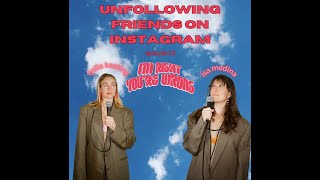 Unfollowing Friends Right or Wrong [upl. by Constantina]