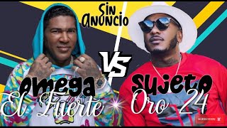 OMEGA EL FUERTE VS SUJETO ORO 24 🔥 DUELO DE MAMBO SIN ANUNCIO🔥 EL SUJETO Y OMEGA SON… [upl. by Piselli809]