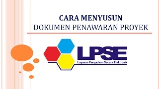 Cara Menyusun Dokumen Penawaran Proyek untuk LPSE [upl. by Nahgaem]