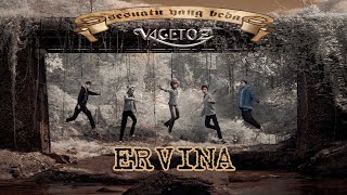 Vagetoz  Ervina Music Video [upl. by Holladay]