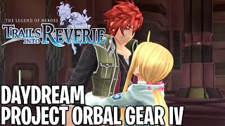 Trails into Reverie  Daydream Episode  Project Orbal Gear IV Pt 1 amp 2 [upl. by Georgina227]