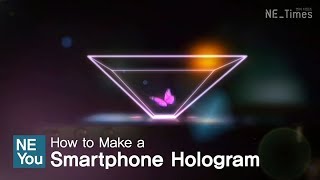 NE YOU Smartphone Hologram 스마트폰으로 홀로그램 만들기 [upl. by Anerres3]