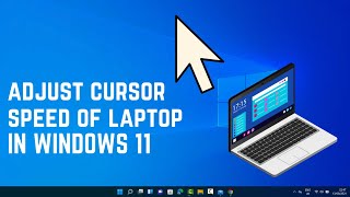 How to Adjust Cursor Speed on a Laptop in Windows 11 – Easy Mouse Sensitivity Guide [upl. by Otrebilif898]