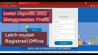 Tutorial Cara Install Aplikasi Dapodik Versi 2022 Menggunakan Prefill Dapodik [upl. by Lemar]