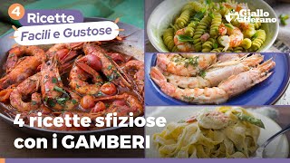 4 RICETTE sfiziose con i GAMBERI [upl. by Ahola753]