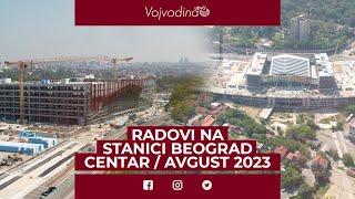 Radovi na stanici Beograd centar  Prokop  Avgust 2023 [upl. by Keslie]