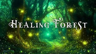 Healing Forest Ambience  528Hz  639Hz  963Hz  Miracle Tone Healing Music Pain Relief Meditation [upl. by Barbaresi]