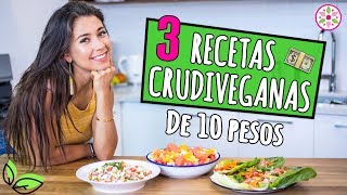 3 RECETAS CRUDIVEGANAS DE 10 PESOS 🌿Yovana [upl. by Shiekh]