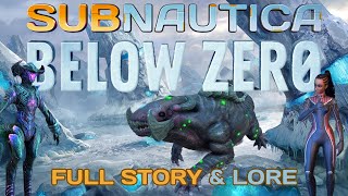 SUBNAUTICA BELOW ZERO FULL STORY amp LORE [upl. by Akimehs]