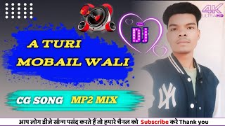 Aturimobail wali cg song Mandar stily Mp2 mix dj remix by dj vijay Bhai 20 hariharpur vkr dj [upl. by Yezdnil53]