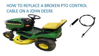 HOW TO REPLACE A BROKEN PTO CONTROL CABLE ON A JOHN DEERE [upl. by Hintze]