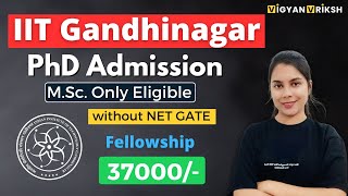 PhD Admission IIT Gandhinagar  MSc only Eligible [upl. by Harman142]