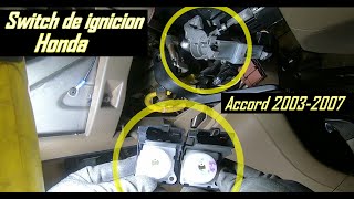 Como cambiar Switch de ignicion Honda Accord 20032007 parte electrica [upl. by Ardnaiek]