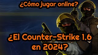 ¿Como jugar online al CounterStrike 16 en 2024 [upl. by Jamille]