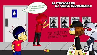 EL PODCAST DE LA CLIKA LOQUENDERA  SE BUSCA [upl. by Alvin536]