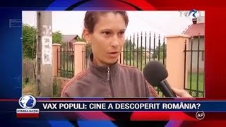 VAX POPULI Cine a descoperit România [upl. by Erfert]