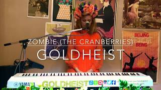 GOLDHEIST  Zombie The Cranberries cover live [upl. by Enilav]