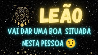 LEÃO 🦁 VAI DAR UMA SITUADA NESTA PESSOA ESTÁ COMO UMA 🦊 BUSCANDOaprofetizali [upl. by Tugman452]