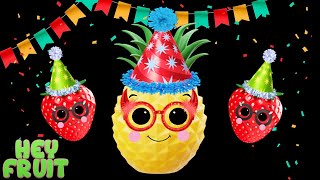 Fruits Birthday party Dance  Fun Dance Video with music and animation  Hey Fruit Sensory [upl. by Melany]