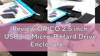 Review ORICO 25 inch USB30 MicroB Hard Drive Enclosure  25PW1U3 [upl. by Anikram]