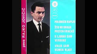 Rajko Jovicic  Polomicu kapiju [upl. by Knowland]