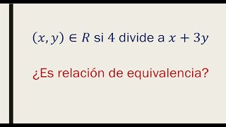 Relaciones de equivalencia Ejercicio 2 [upl. by Sirtimid]