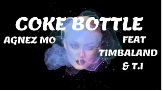 Agnez Mo  Coke Bottle Ft Timbaland amp TI Lyrics [upl. by Gnouc]