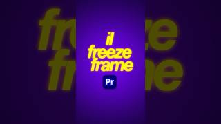 Ecco come fare il freeze frame su premiere pro videoediting tutorial premiere videomakingtips [upl. by Iteerp]