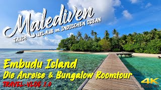 MALEDIVEN 2021  Embudu Island quotDie Anreise amp BungalowRoomtourquot 4K ✈️ SüdMale Atoll [upl. by Enitsirhc232]