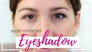 Lidschatten Trick für Anfänger – super einfacher Eyeshadow [upl. by Beekman214]