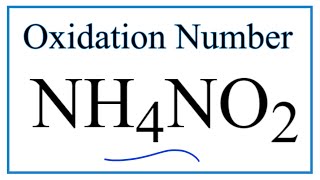 How to find the Oxidation Number for N in NH4NO2 Ammonium nitrite [upl. by Previdi241]