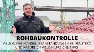 Viele kleine Mängel am Rohbau und nützliche Tipps  ROHBAUKONTROLLE [upl. by Trescott]