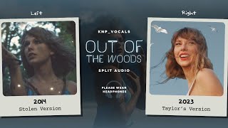 Taylor Swift  Out Of The Woods Stolen vs Taylors Version  Split Audio [upl. by Hurd]