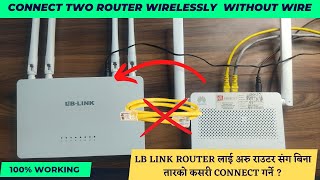 How To Connect LB Link 5G Router Wirelessly  Connect Second Router To Main Router Wirelessly [upl. by Phillip]