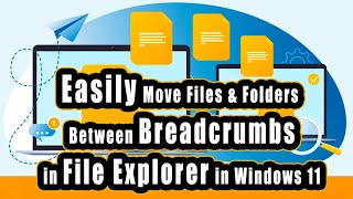 How to Move Files and Folders Between Breadcrumbs in File Explorer in Windows 11 [upl. by Cirded]