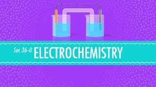 Electrochemistry Crash Course Chemistry 36 [upl. by Ame]