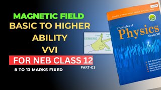 🔥Magnetic field BASIC TO HIGHER ABILITYClass 12 VVI For NEB board examPart 01physics magnet [upl. by Cohdwell]