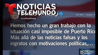 Trump ataca a quienes critican su proceder ante desastre en P Rico  Noticiero  Noticias Telemundo [upl. by Ijok]