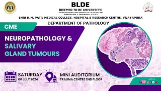 CME on Neuropathology amp Salivary Gland Tumours 6th July 2024 [upl. by Ecahc]