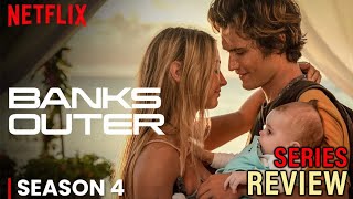 Outer Banks Season 4 Netflix  PART 1  SERIES REVIEW [upl. by Marsden]