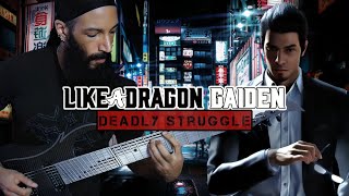 Like A Dragon Gaiden  Deadly Struggle  Cover by Vincent Moretto [upl. by Ki]