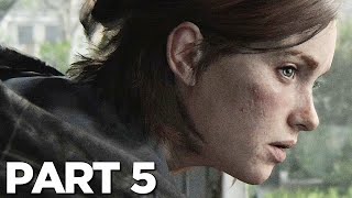 THE LAST OF US 2 Walkthrough Gameplay Part 5  DINA Last of Us Part 2 [upl. by Thetes]