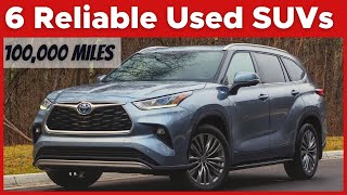 TOP 6 Used SUVs With 100000 Miles But Still Worth Buying [upl. by Carmelia]