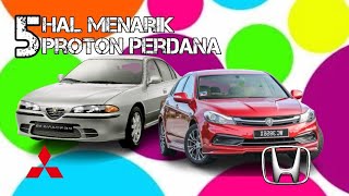 5 Hal Menarik Proton Perdana PadukaTV [upl. by Dix]