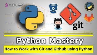 Python Tutorial  How to Work with GIT and GITHUB using Python  Clarusway [upl. by Nilam]