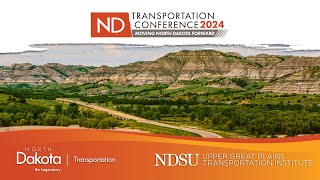 2024 ND Transportation Conference  NDDOT Welcome [upl. by Azaria]